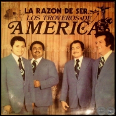LA RAZN DE SER... - LOS TROVEROS DE AMRICA - Ao 1977